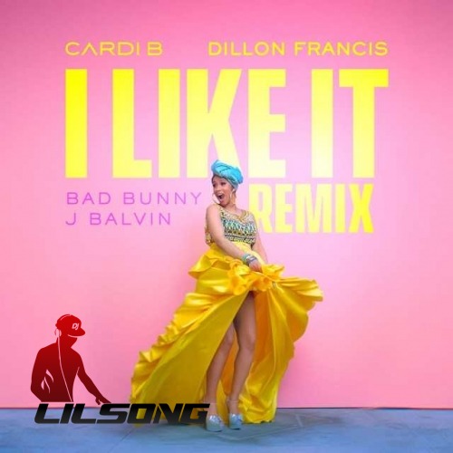 Cardi B, Bad Bunny & J. Balvin - I Like It (Dillon Francis Vip Mix)